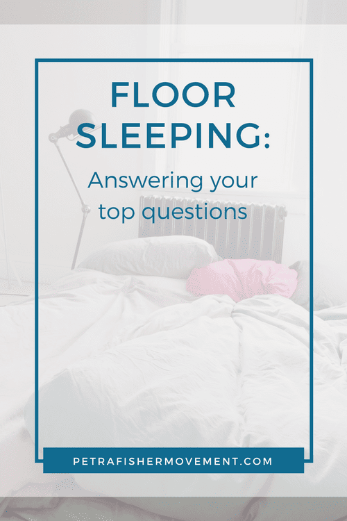 Your Five Most Common Questions About Sleeping On The Floor